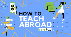 https://www.teflpros.com/wp-content/uploads/2020/10/1.-HOW-TO-TEACH-ABROAD-RECTANGLE-BLUE.png